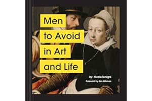 Men to Avoid in Art and Life