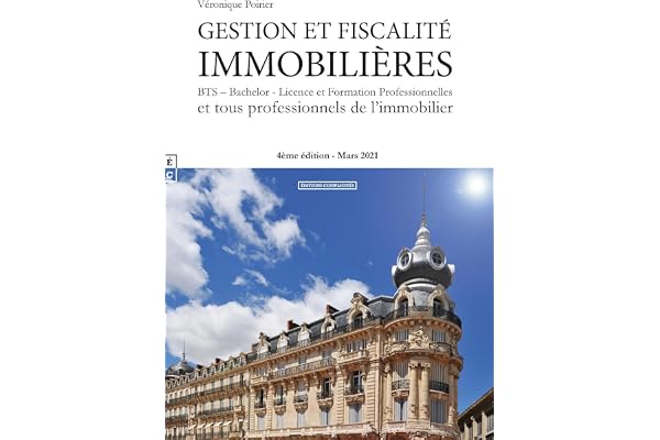Gestion et fiscalité immobilières (édition 2021)