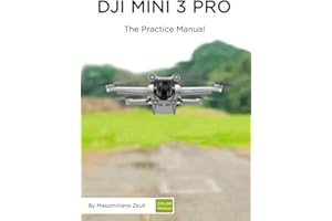 DJI Mini 3 Pro - The Practice Manual: Color version