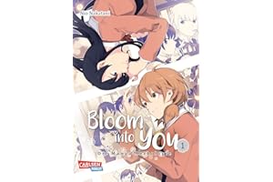 Bloom into you: Anthologie 1: Kurzgeschichten zu der beliebten Girls-Love-Serie