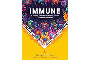 Immune: The bestselling book from YouTube's KURZGESAGT IN A NUTSHELL