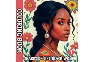 Black Women Fashion Coloring Book : Splinters of Life Black Women: Coloring Book by an African-American Woman: + 30 fun and humorous illustrations,