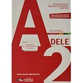 Pack DELE A2: Pack: Libro + audio descargable + Claves - A2 Edicion 202 (Preparaci&oacute;n al Diploma de Espa&ntilde;ol)(edici&oacute;n en espa&ntilde;o
