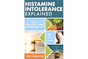 Histamine Intolerance Explained: 12 Steps To Building a Healthy Low Histamine Lifestyle, featuring the best low histamine supplements and low histamine diet