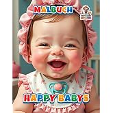 Happy Babys Malbuch: Liebevolles Malbuch für kleine Künstler mit 50 süßen Baby-Motiven (Professore Coolore Mal- und Unterhalt