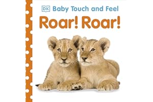 Baby Touch and Feel Roar! Roar!
