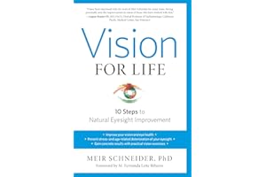 Vision for Life, Revised Edition: Ten Steps to Natural Eyesight Improvement