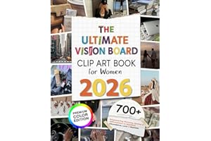 The Ultimate Vision Board Clip Art Book for Women: 700+ Empowering Premium Pictures, Words, Quotes & Affirmations to Manifest Abundance, Love & Success | Full Color Edition