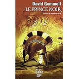 Le Lion de Macédoine, tome 3 : Le Prince noir