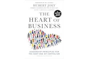 Heart of Business: Leadership Principles for the Next Era of Capitalism