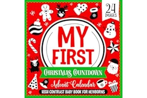 My First Christmas Countdown Advent Calendar | High Contrast Baby Book for Newborns: Simple Black and White Images for Visual Development