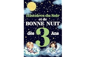 Histoires de Bonne Nuit pour Enfants 3 Ans : Contes courts avec animaux pour aider les tout-petits à s'endormir calmement: Un beau livre pour accompagner le sommeil des tout-petits chaque soir.