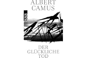 Der glückliche Tod: Cahiers Albert Camus