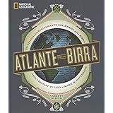 Atlante della birra. Un viaggio entusiasmante nel mondo della birra