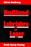 Rußland, Lehrjahre im Lager by 