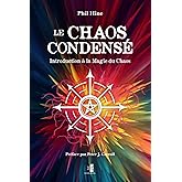 Le Chaos Condensé: Introduction à la Magie du Chaos