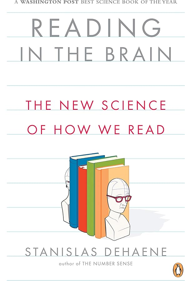 Reading in the Brain: The New Science of How We Read : Dehaene, Stanislas: Amazon.es: Libros