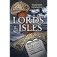 Lords of the Isles: From Viking Warlords to Clan Chiefs