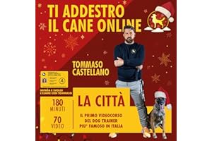 Scuolapercani Videocorso : Ti addestro Il Cane Online - Tommaso Castellano