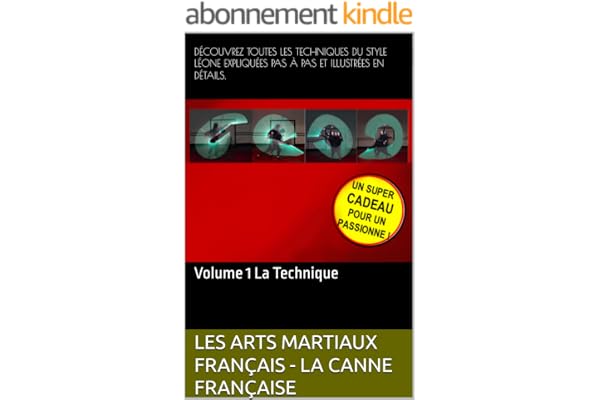 Les Arts Martiaux Français - La Canne Française: Volume 1 La Technique