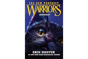 Warriors: The New Prophecy (1) — MIDNIGHT: Return to the land of the Warrior Cats in the second generation of this bestselling children’s fantasy series: Book 1