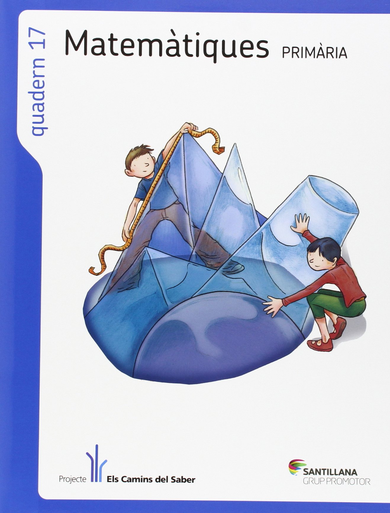 QUADERN 17 MATEMATIQUES 6 PRIMARIA 2 TRIM ELS CAMINS DEL SABER