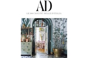 AD. Le 100 case più belle d’Italia. Ediz. illustrata