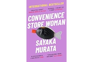 GRANTA PUBLICATIONS Convenience Store Woman: Winner of the Akutagawa-Preis 2016