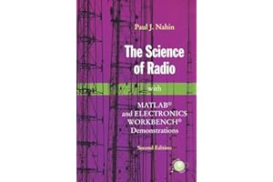 The Science of Radio: With Matlab® And Electronics Workbench® Demonstrations