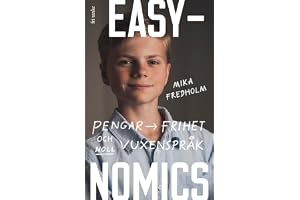 Easynomics : pengar, frihet och noll vuxenspråk