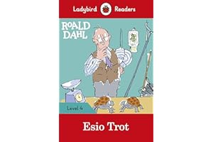 Ladybird Readers Level 4 - Roald Dahl - Esio Trot (ELT Graded Reader)