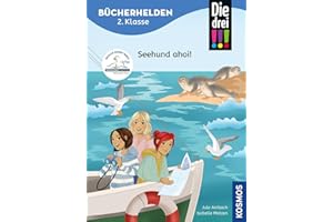Die drei !!!, Bücherhelden 2. Klasse, Seehund ahoi!: Gut lesen können - Kinderbuch für Erstleser ab 7 Jahren - Spannende Detektivgeschichten mit Kim, Franzi und Marie