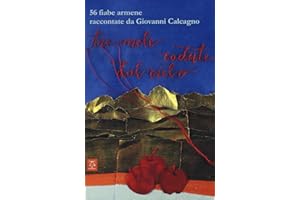 Tre mele cadute dal cielo. 56 fiabe armene