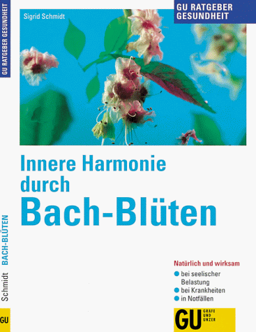 Download Innere Harmonie durch Bach- Blüten Download Innere Harmonie durch Bach- Blüten
