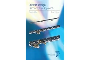 Aircraft Design: A Conceptual Approach, Seventh Edition