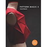 Pattern Magic 3: The latest addition to the cult Japanese Pattern Magic series (dress-making, pattern design, sewing, fashion
