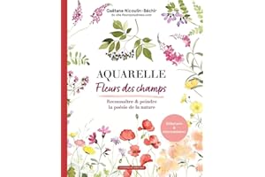 Aquarelle fleurs des champs: Reconnaitre et peindre les fleurs des champs