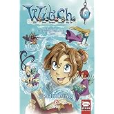 Disney W.i.t.c.h. 3. B&ouml;l&uuml;m: İki D&uuml;nyada Birden Kriz - 1. Kısım