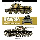 Russian Tanks of World War II (Technical Guides): 1939–1945