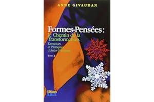 Formes-Pensées : le Chemin de la Transmutation, Tome 2