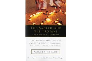 The Sacred and The Profane: The Nature of Religion