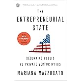 The Entrepreneurial State: Debunking Public vs Private Sector Myths