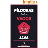P&iacute;ldoras para VAGOS: Java: Domina Java desde cero: Aprende a programar aplicaciones profesionales con ejemplos pr&aacute;cticos y ej