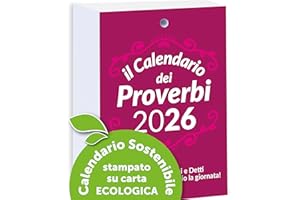 IL CALENDARIO DEI PROVERBI Calendario dei Proverbi 2026 Ricambio | Detti e Proverbi Popolari | 365 Consigli di Vita | Pensiero filosofico Calendario Positivo | Idea Regalo geniale