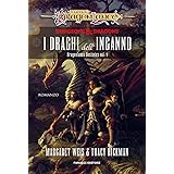 I draghi dell'inganno. DragonLance destinies (Vol. 1)
