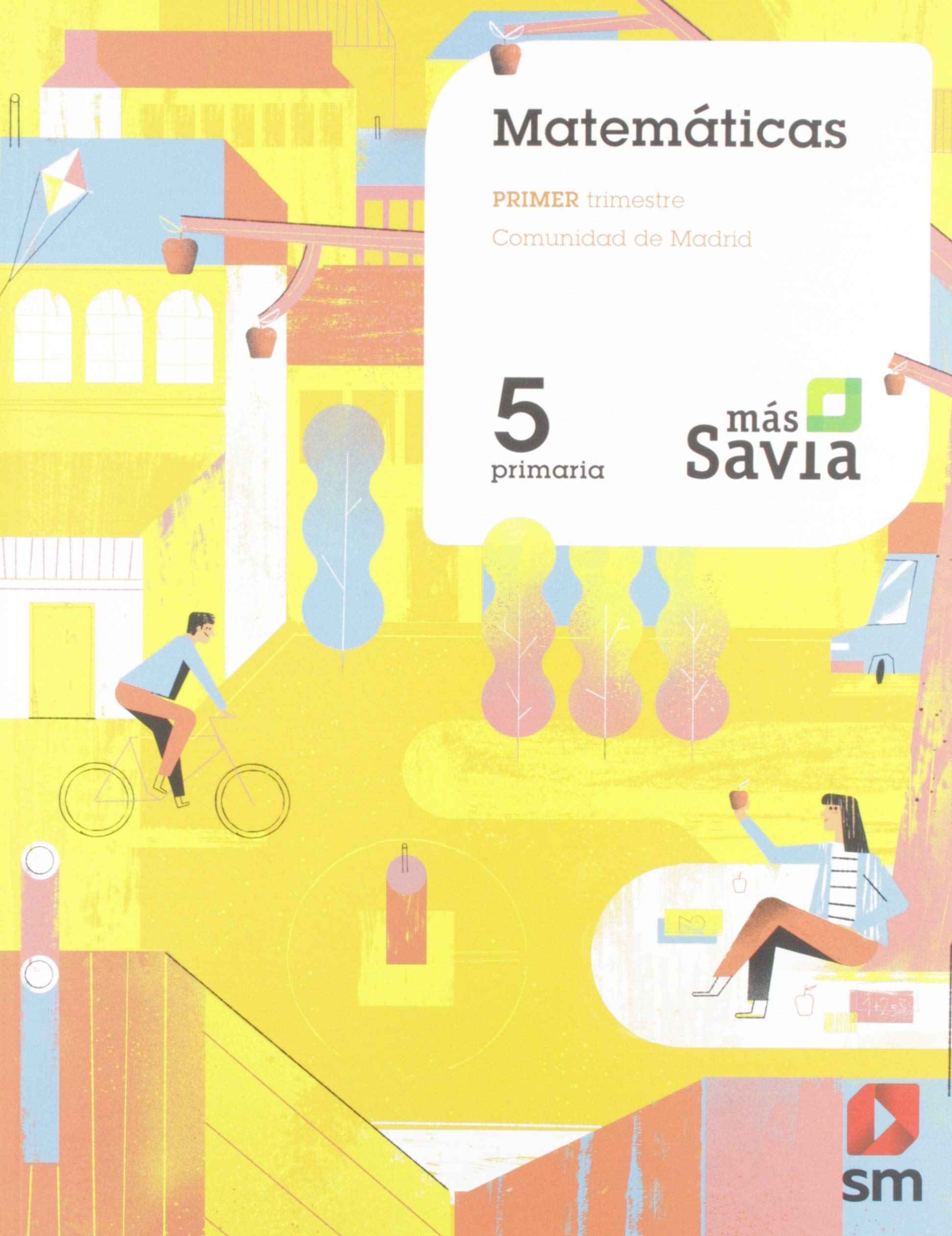 Matemáticas. 5 Primaria. Más Savia. Madrid