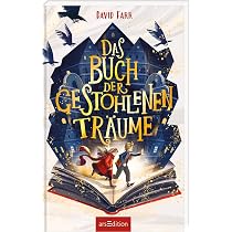 Das Buch der gestohlenen Träume (Das Buch der gestohlenen Träume 1 ...