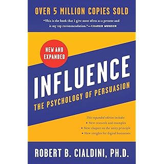 Influence, New and Expanded: The Psychology of Persuasion