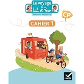 Le voyage de Lili et Paco CP: Cahier 1