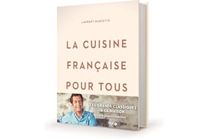 La cuisine française pour tous / les grands classiques à faire à la maison par Laurent Mariotte